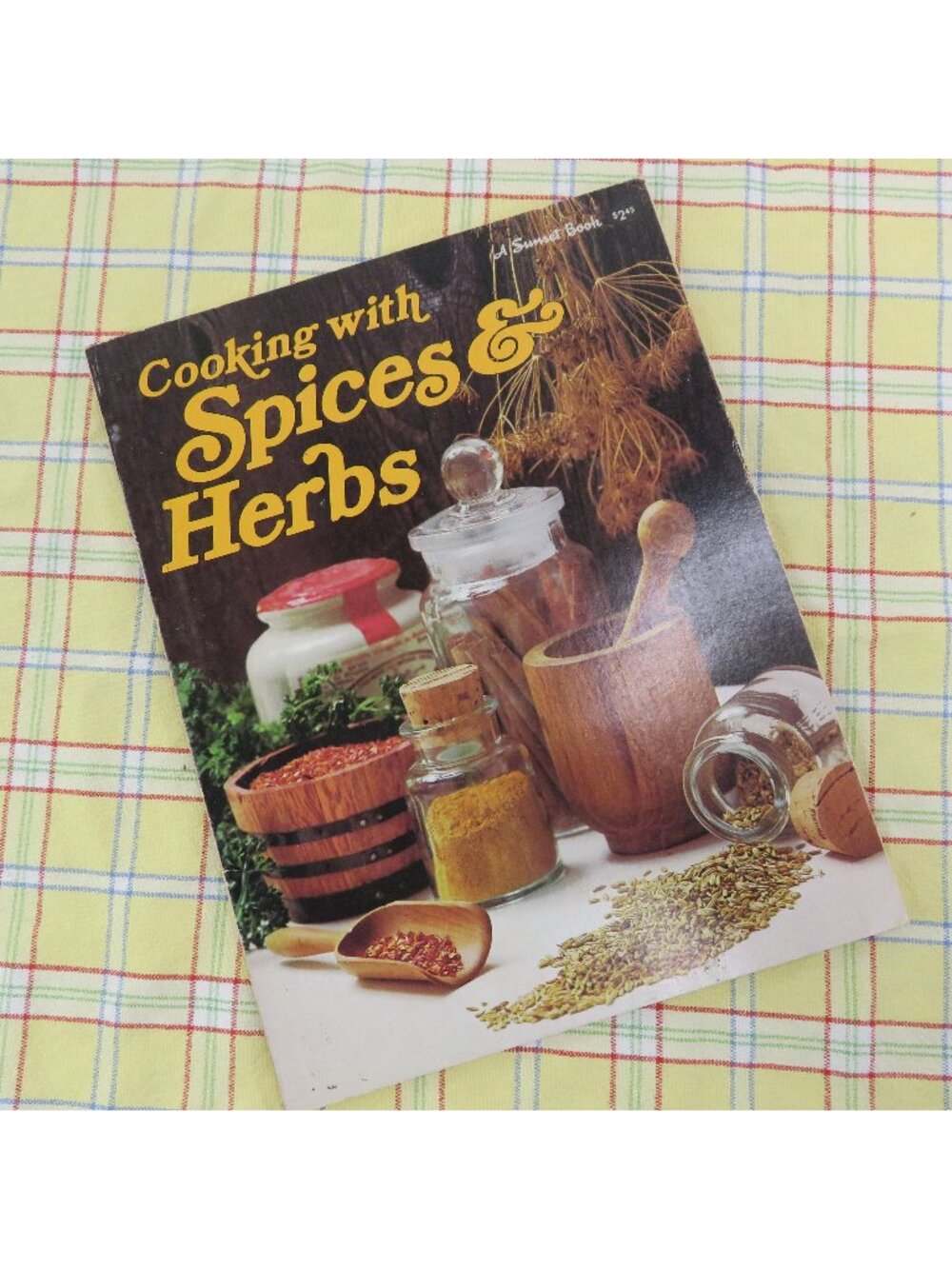 Sunset Cooking With Spices & Herbs Cook Book 1975 Step-by-Step Techniques